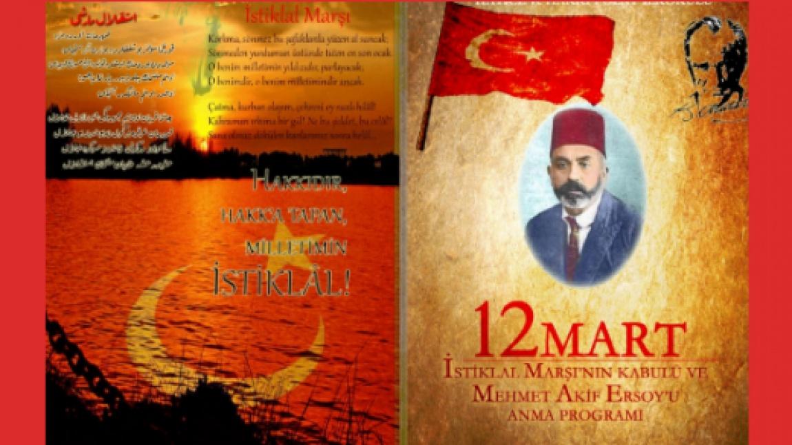 12 Mart İstiklal Marşının Kabulü ve Mehmet Akif Ersoy'u anma programı 